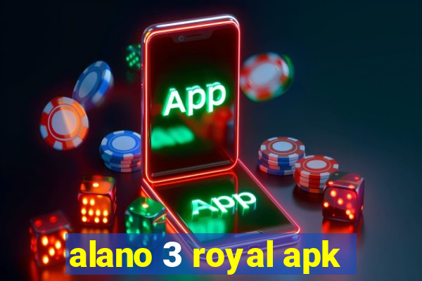 alano 3 royal apk